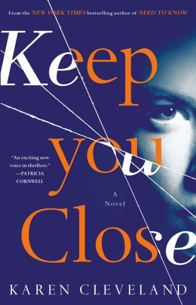 Keep You Close: A Novel - Karen Cleveland - Books - Random House Publishing Group - 9781524797072 - June 2, 2020