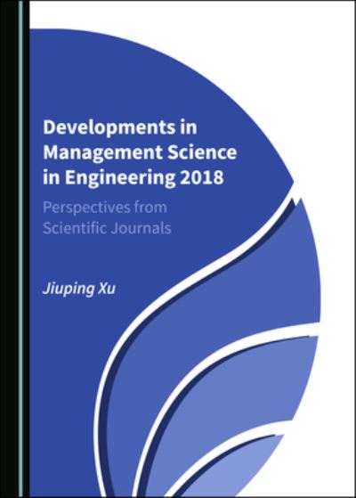 Cover for Jiuping Xu · Developments in Management Science in Engineering 2018 (Hardcover Book) (2020)