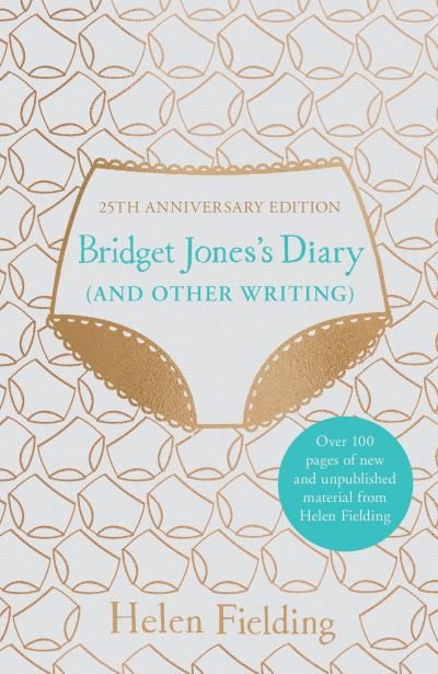 Cover for Helen Fielding · Bridget Jones's Diary (And Other Writing): 25th Anniversary Edition (Gebundenes Buch) (2021)