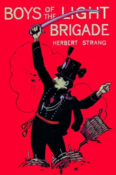 Cover for Herbert Strang · Boys of the Light Brigade A Story of Spain and the Peninsular War (Paperback Bog) (2016)