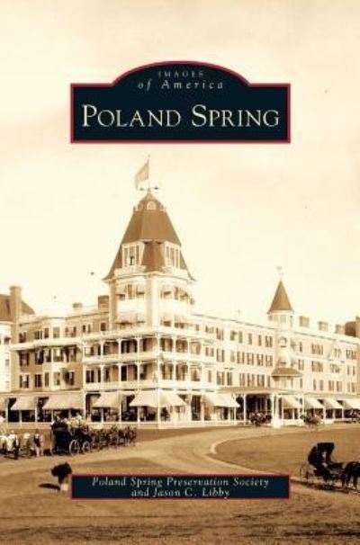 Cover for Poland Spring Preservation Society · Poland Spring (Innbunden bok) (2009)