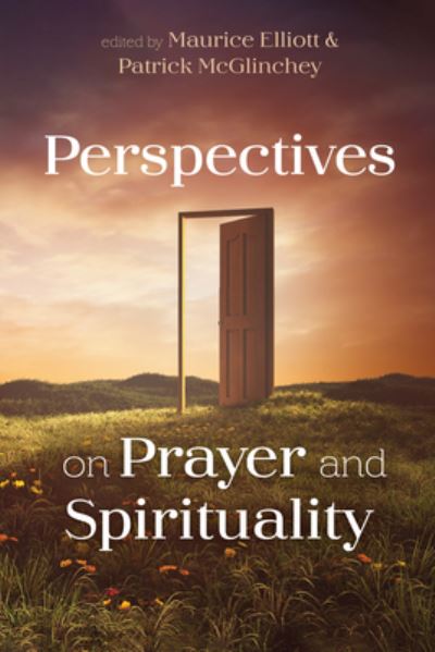 Cover for Maurice Elliott · Perspectives on Prayer and Spirituality (Book) (2021)