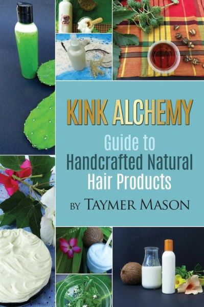 Cover for Taymer Mason · Kink Alchemy (Paperback Book) (2016)