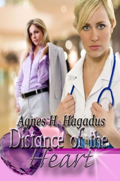 Cover for Agnes H Hagadus · Distance of the Heart (Paperback Book) (2016)