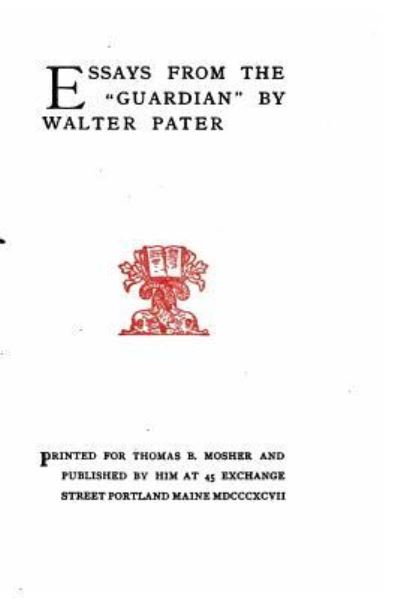 Cover for Walter Horatio Pater · Essays from The Guardian (Paperback Book) (2016)