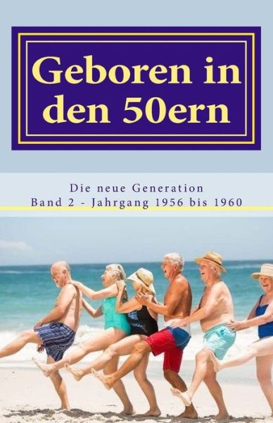 Cover for Diverse Autoren · Geboren in Den 50ern (Pocketbok) (2016)