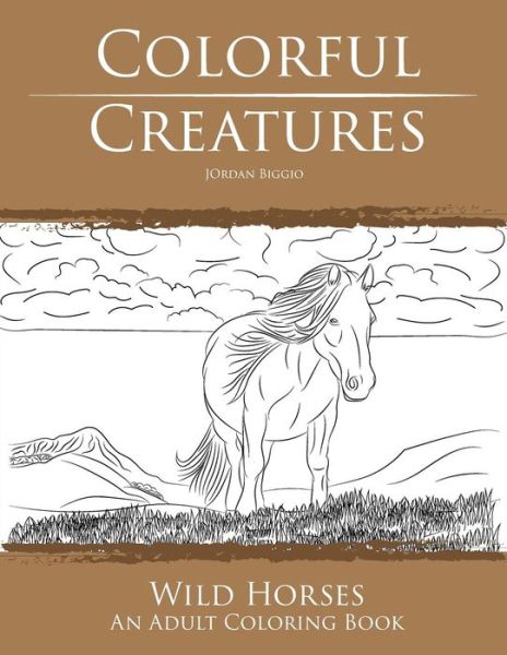 Cover for Jordan Biggio · Colorful Creatures Wild Horses (Paperback Bog) (2016)