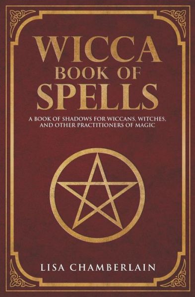 Cover for Lisa Chamberlain · Wicca Book of Spells (Paperback Book) (2016)