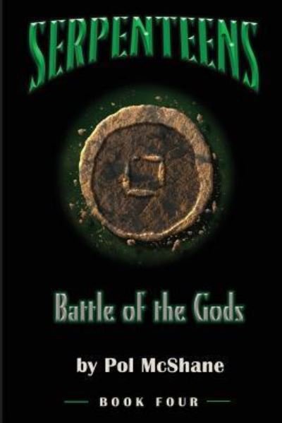 Cover for Pol McShane · Serpenteens-Battle of the Gods (Pocketbok) (2016)