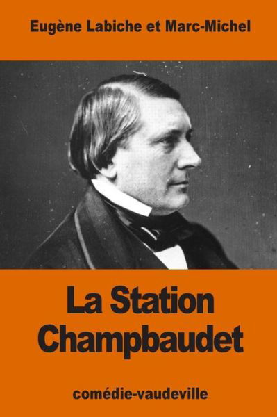 Cover for Marc-Michel · La Station Champbaudet (Taschenbuch) (2016)