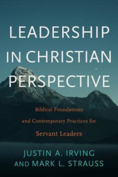 Cover for Justin A. Irving · Leadership in Christian Perspective (Inbunden Bok) (2019)