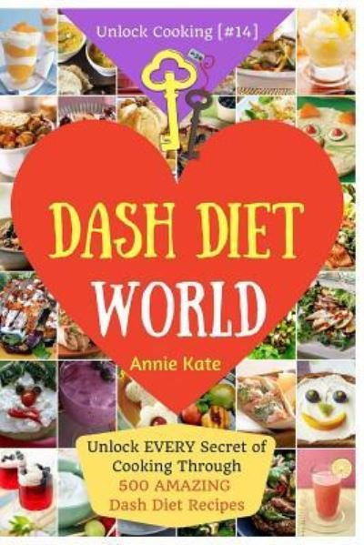 Cover for Annie Kate · Welcome to DASH Diet World (Paperback Bog) (2016)