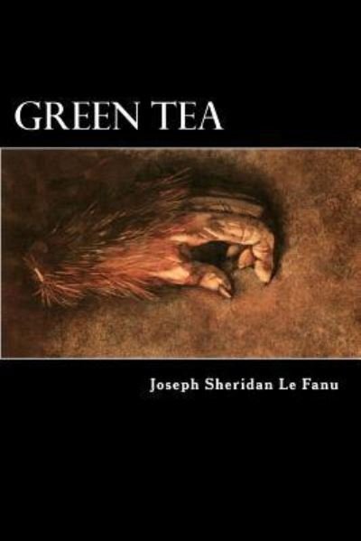 Cover for Joseph Sheridan Le Fanu · Green Tea (Paperback Book) (2017)