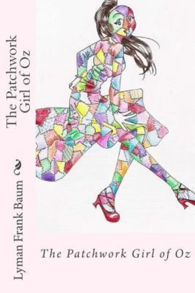 Cover for Lyman Frank Baum · The Patchwork Girl of Oz Lyman Frank Baum (Paperback Book) (2017)