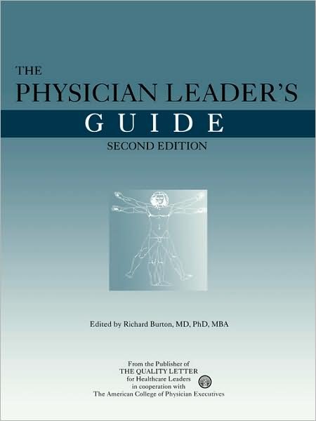 Cover for Richard Burton · The Physician Leader's Guide (Gebundenes Buch) (1998)