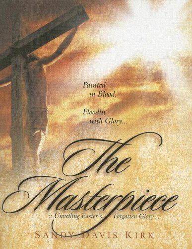 Cover for Dr Sandy Davis Kirk · The Masterpiece (Paperback Book) (2007)