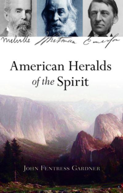 Cover for John Fentress Gardner · American Heralds of the Spirit (Pocketbok) (2020)