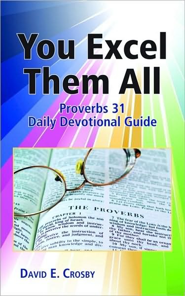 Cover for David Crosby · You Excel Them All: Proverbs 31 Daily Devotional Guide (Inbunden Bok) (2010)