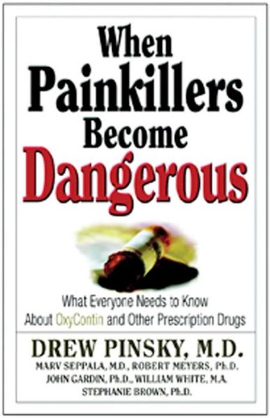 Cover for Drew Pinsky · When Painkillers Become Dangerous (Paperback Book) (2004)