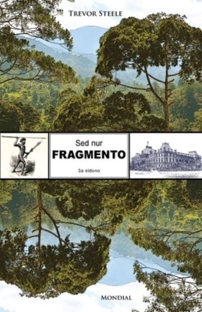 Cover for Trevor Steele · Sed nur fragmento (Originala romano en Esperanto) (Taschenbuch) (2020)