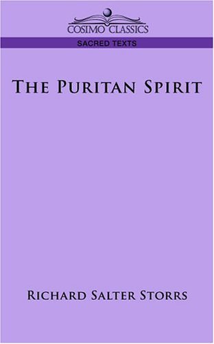 Cover for Richard Salter Storrs · The Puritan Spirit (Pocketbok) (2006)
