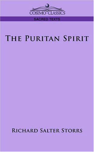 Cover for Richard Salter Storrs · The Puritan Spirit (Pocketbok) (2006)