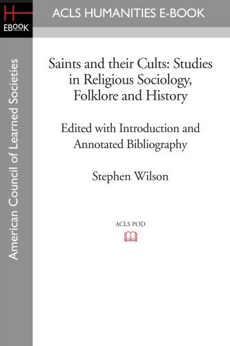 Cover for Stephen Wilson · Saints and Their Cults: Studies in Religious Sociology, Folklore and History (Paperback Book) (2008)