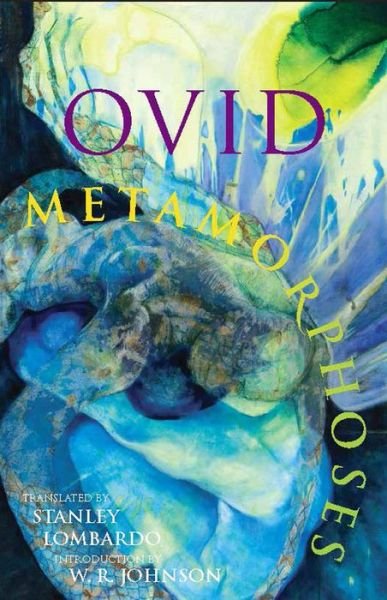 Metamorphoses - Hackett Classics - Ovid - Livros - Hackett Publishing Co, Inc - 9781603843072 - 24 de setembro de 2010