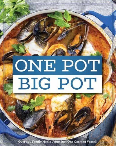 Cover for Cider Mill Press · One Pot Big Pot Family Meals: More Than 100 Easy, Family-Sized Recipes Using a Single Vessel (Hardcover bog) (2018)