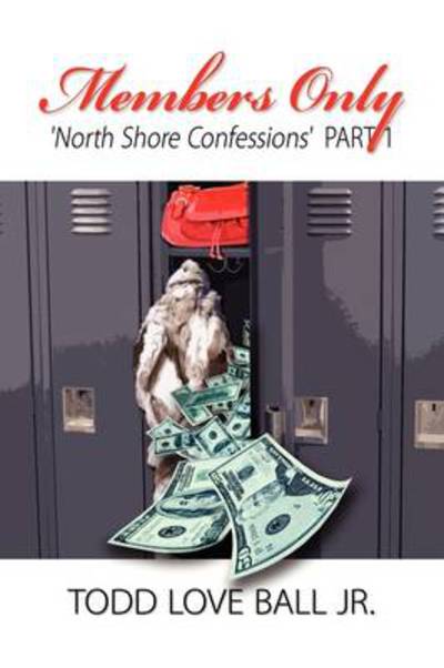 Members Only North Shore Confession -  - Books - Eloquent Books - 9781606938072 - July 1, 2009