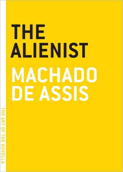 Cover for Machado De Assis · The Alienist - Art of the Novel (Paperback Book) (2012)
