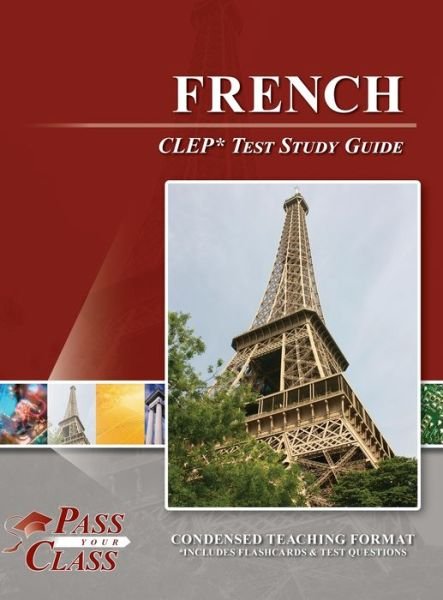 Cover for Passyourclass · French CLEP Test Study Guide (Book) (2020)