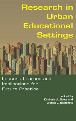 Cover for Wanda J. Blanchett · Research in Urban Educational Settings: Lessons Learned and Implications for Future Practice (Hc) (Hardcover Book) (2011)