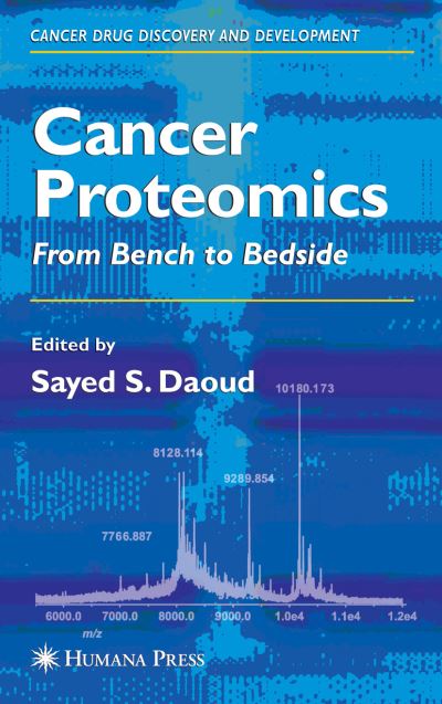 Cover for Cancer Proteomics: From Bench to Bedside - Cancer Drug Discovery and Development (Paperback Book) [Softcover reprint of hardcover 1st ed. 2008 edition] (2010)