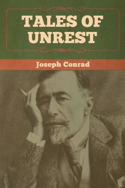 Cover for Joseph Conrad · Tales of Unrest (Pocketbok) (2020)