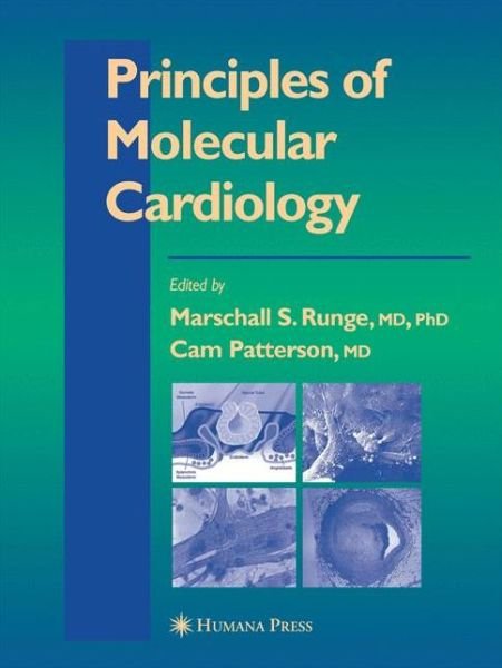 Cover for Marschall S Runge · Principles of Molecular Cardiology - Contemporary Cardiology (Taschenbuch) [2005 edition] (2014)