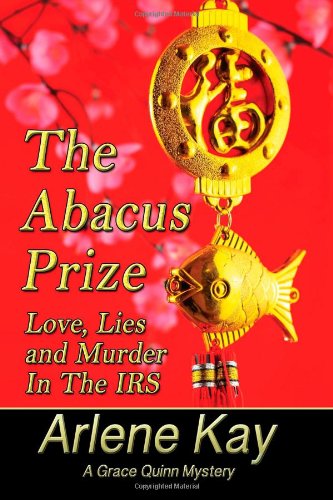 Cover for Arlene Kay · The Abacus Prize (The Grace Quinn Mysteries) (Volume 1) (Paperback Book) (2013)