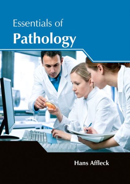 Cover for Hans Affleck · Essentials of Pathology (Hardcover Book) (2017)