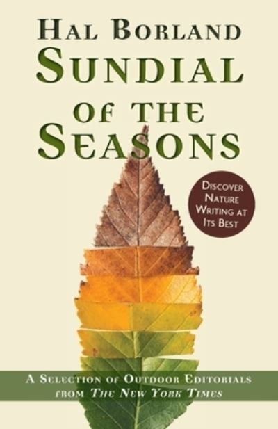 Sundial of the Seasons - Hal Borland - Kirjat - Echo Point Books and Media - 9781635619072 - perjantai 6. maaliskuuta 2020