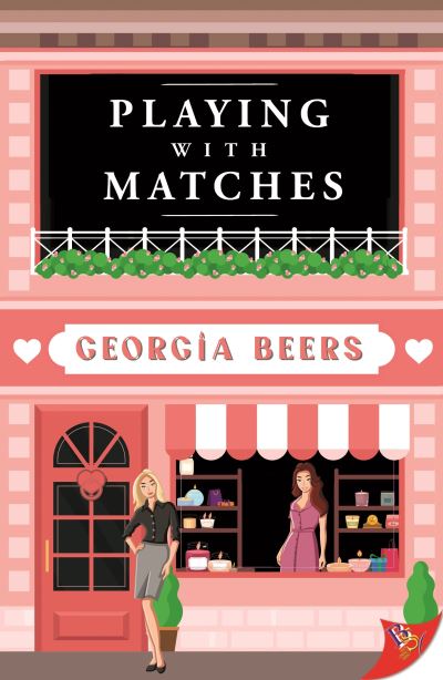 Cover for Georgia Beers · Playing with Matches (Book) (2023)