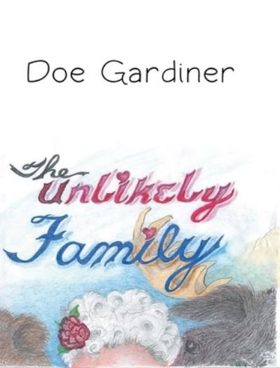 Cover for Doe Gardiner · The Unlikely Family (Hardcover Book) (2021)