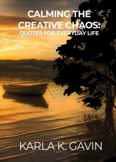 Cover for Dorrance Publishing Co. · Calming the Creative Chaos (Paperback Bog) (2022)