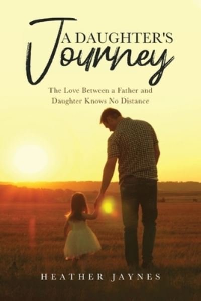 Cover for Heather Jaynes · Daughter's Journey (Book) (2021)