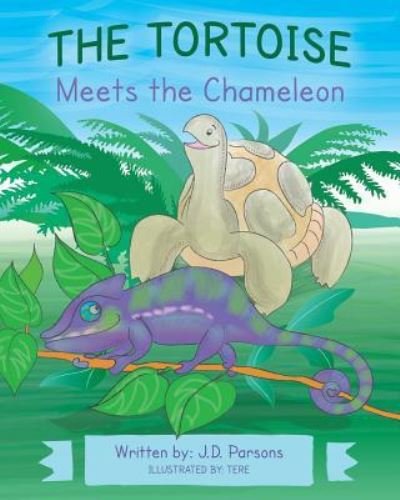 Cover for J.D. Parsons · The Tortoise Meets the Chameleon (Paperback Book) (2018)