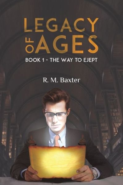Cover for R M Baxter · Legacy of Ages (Paperback Bog) (2019)