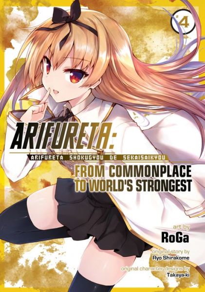 Cover for Ryo Shirakome · Arifureta: From Commonplace to World's Strongest (Manga) Vol. 4 - Arifureta: From Commonplace to World's Strongest (Manga) (Paperback Book) (2019)