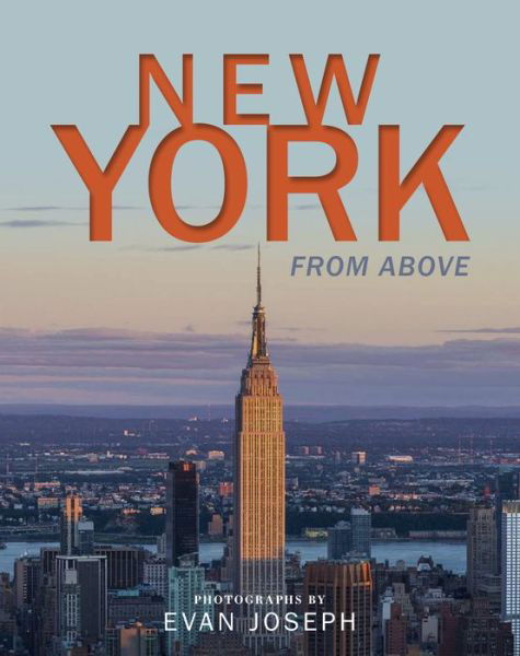 Cover for Evan Joseph · New York from Above (Hardcover Book) (2024)
