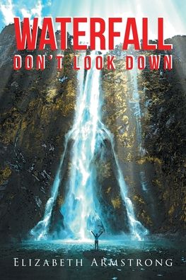 Cover for Elizabeth Armstrong · Waterfall (Paperback Book) (2019)