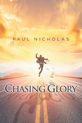 Cover for Paul Nicholas · Chasing Glory (Paperback Book) (2020)