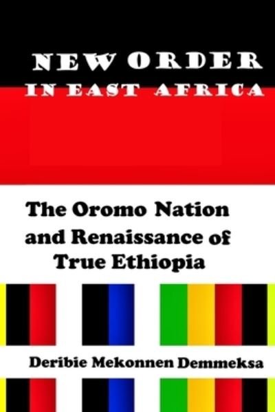 Cover for Deribie Mekonnen Demmeksa · New Order in East Africa (Paperback Bog) (2018)